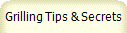 Grilling Tips & Secrets